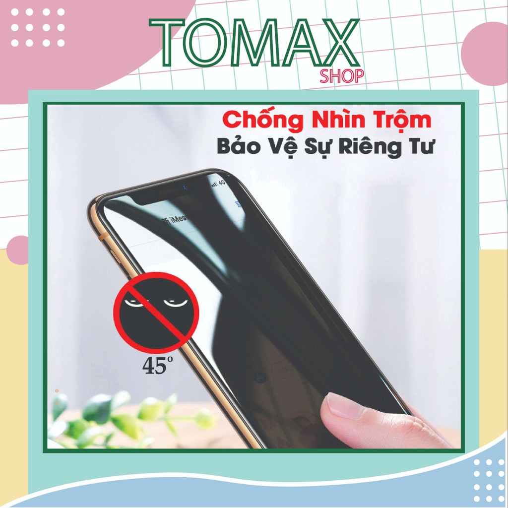 Cường Lực IPhone Chống Nhìn Trộm Full Màn Các Dòng 6/6Plus/7/8/7Plus/8Plus/X/XS/XR/XsMax/11Pro/11/11ProMax [Tomax Shop]