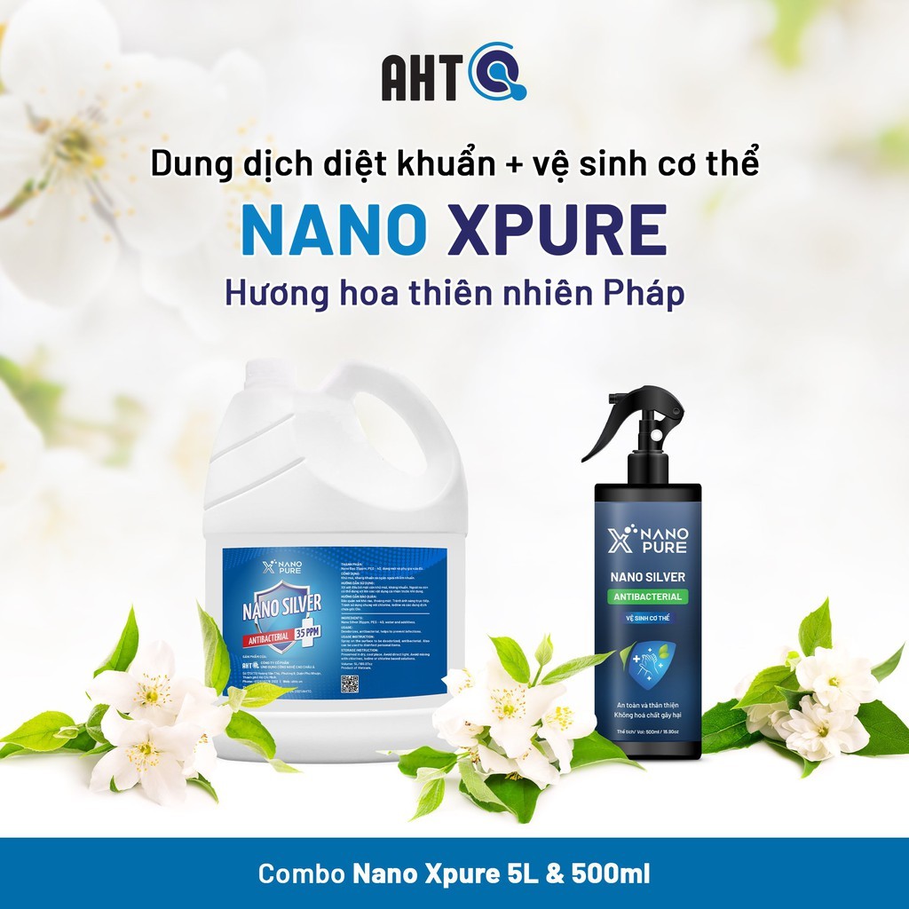 Nano Bạc Diệt Khuẩn (Silver) Nano Xpure Antibacterial 35ppm - hương nước hoa - khử mùi kháng khuẩn 5L&500ML