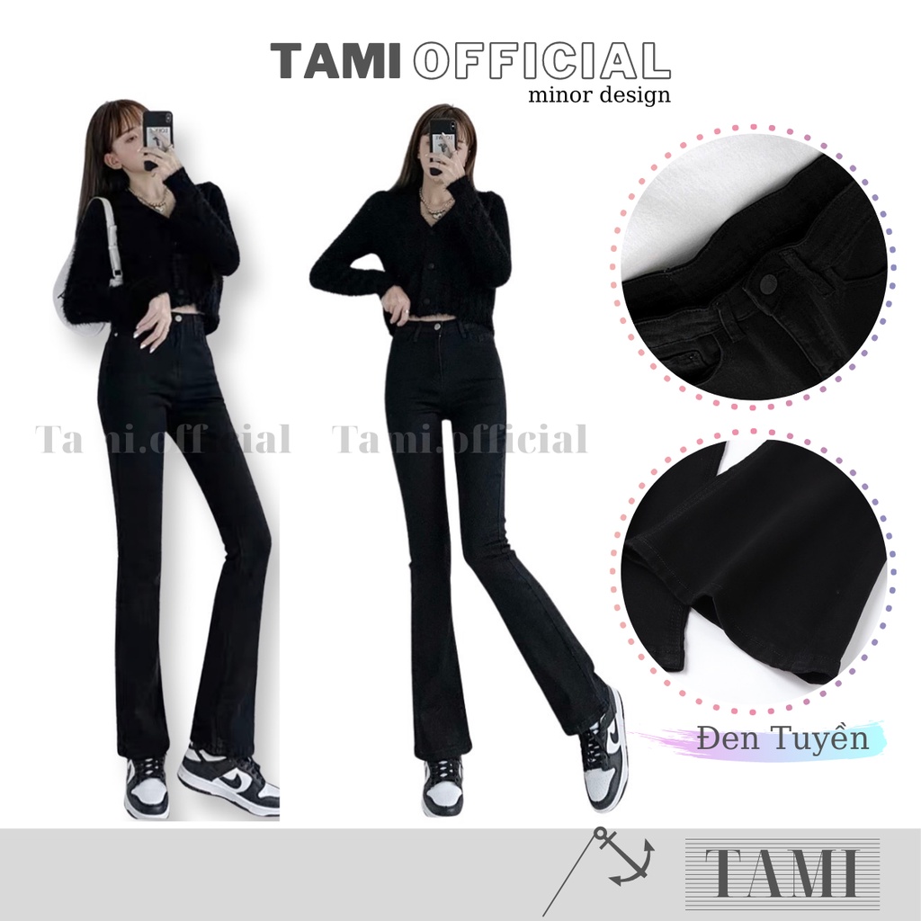 Quần Jeans NỮ ỐNG LOE Đen Tuyền CHẤT CO DÃN Đáy Cao Siêu HÁCH DÁNG Che Khuyết Điểm Cực Xịn [ Tami Official ]
