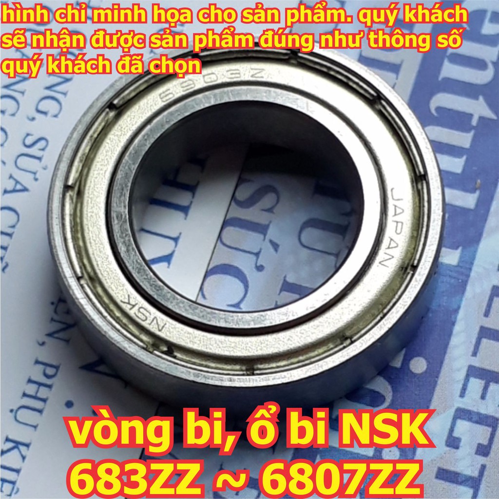 vòng bi, ổ bi, bạc đạn NSK 683ZZ 684ZZ 685ZZ 686ZZ 687ZZ 688ZZ 689ZZ hàng tốt, chụi mài mòn, tốc độ cao kde5984