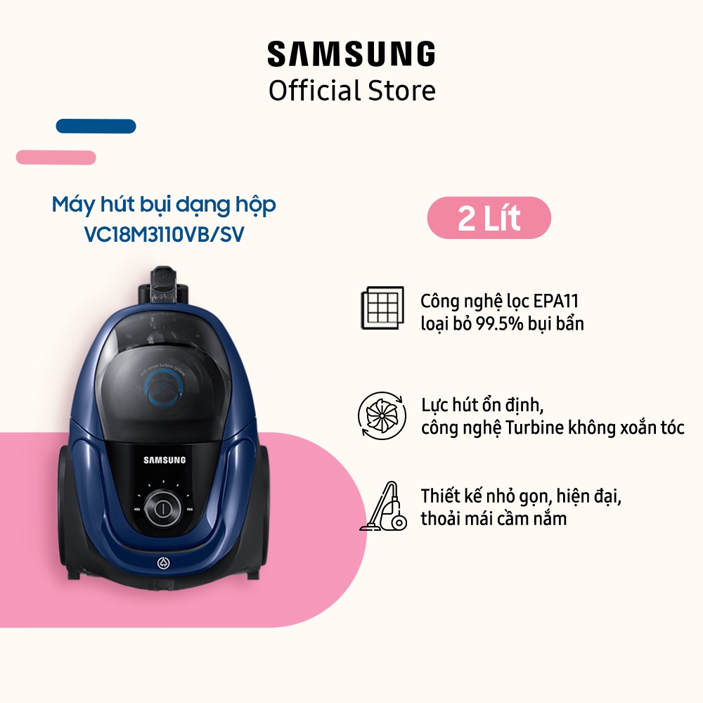 [Mã ELSAM5 giảm 10% đơn 500K] Máy Hút Bụi Samsung VC18M3110VB/SV (2 lít)