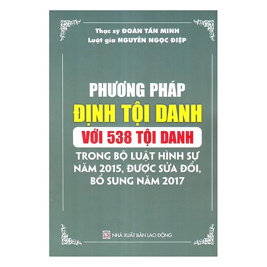 Sách - Phương pháp định tội danh với 538 tội danh