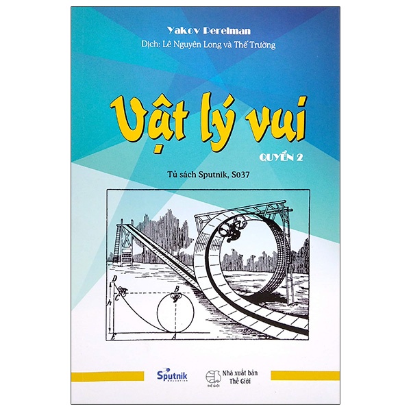 Sách Vật Lý Vui - Tập 2 (Tái Bản 2021)