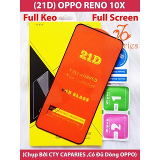 Kính Cường Lực 21D OPPO RENO 10X Full Keo Màn Hình CHÍNH HÃNG CAPARIES SIÊU BỀN, SIÊU CỨNG