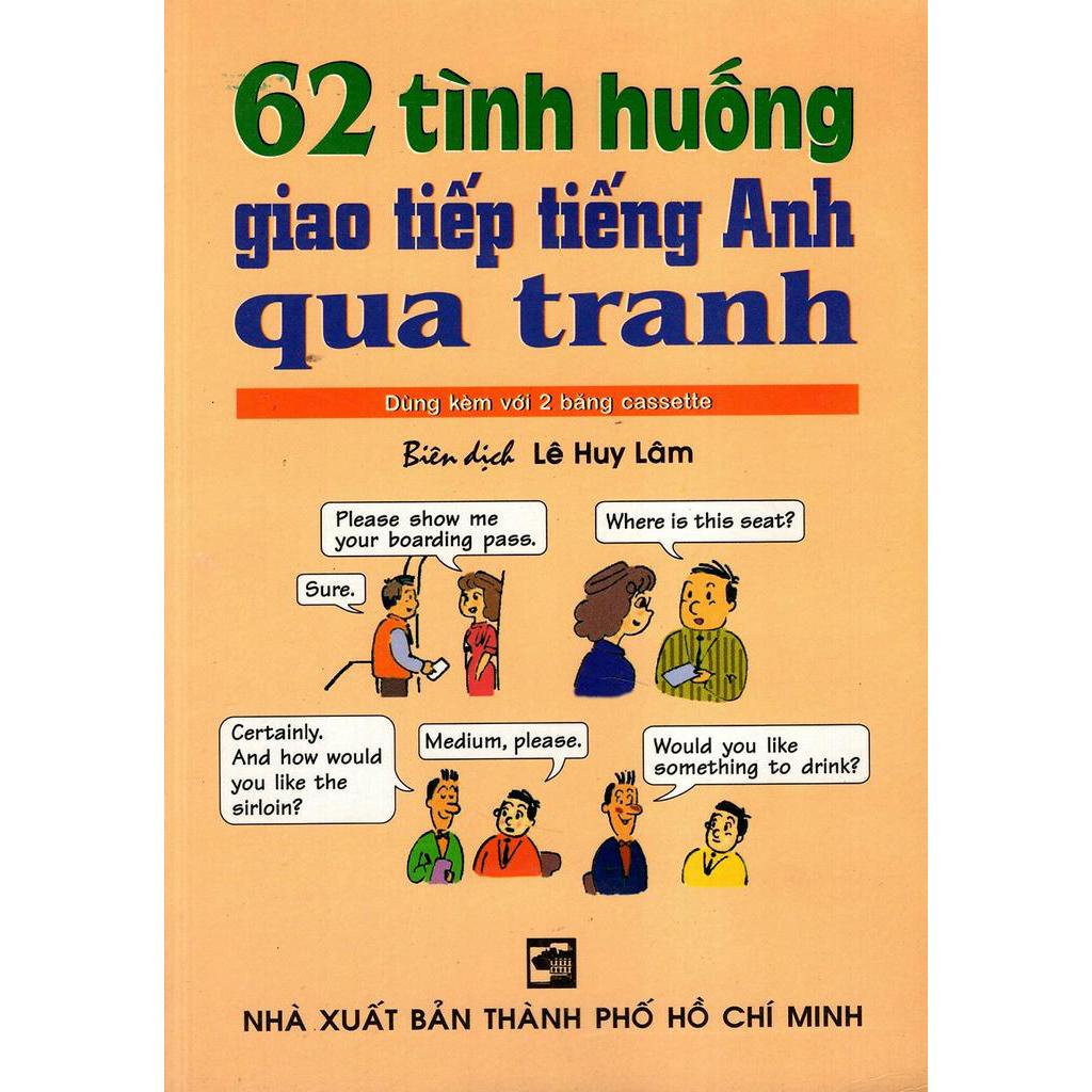 Sách - 62 Tình Huống Giao Tiếp Tiếng Anh Qua Tranh