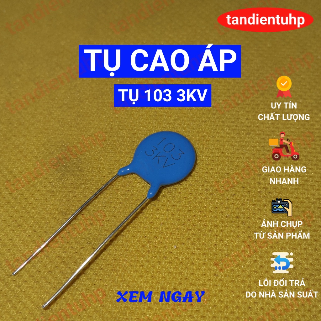Tụ cao áp : Từ 101 2KV, 221 3KV, 331 3KV,471 1KV,471 3KV,681 2KV,681 3KV,102 3KV, 222 2KV, 472 2KV, 103 2KV, đến103 3KV
