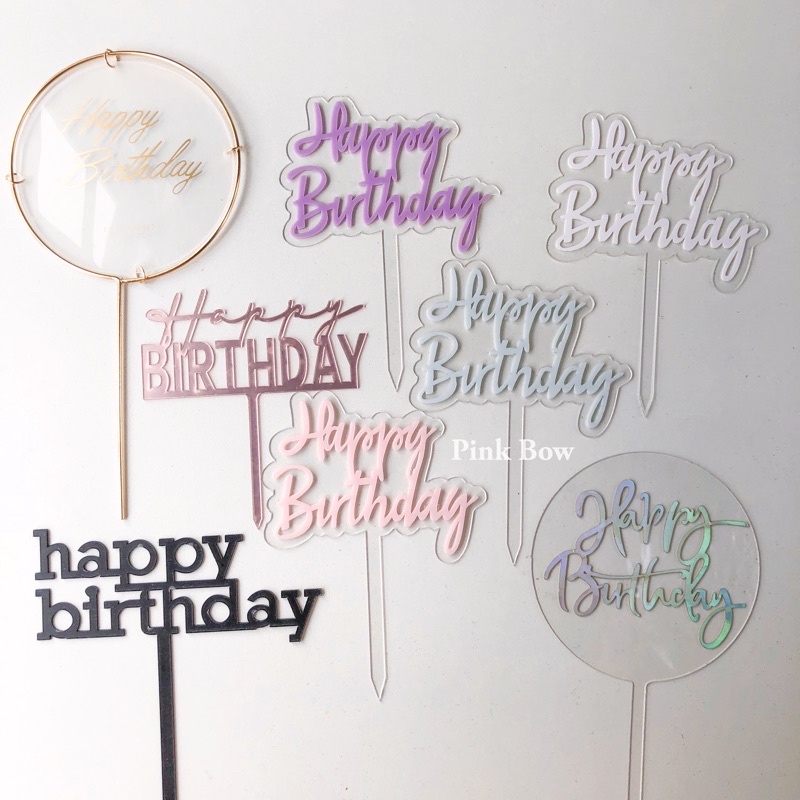 Topper nhựa Mica chữ Happy Birthday/Happy anniversary đủ màu sắc và kiểu dáng