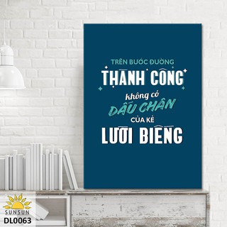 Tranh Canvas Trên bước đường thành công không có dấu chân của kẻ lười biếng | MS DL0063
