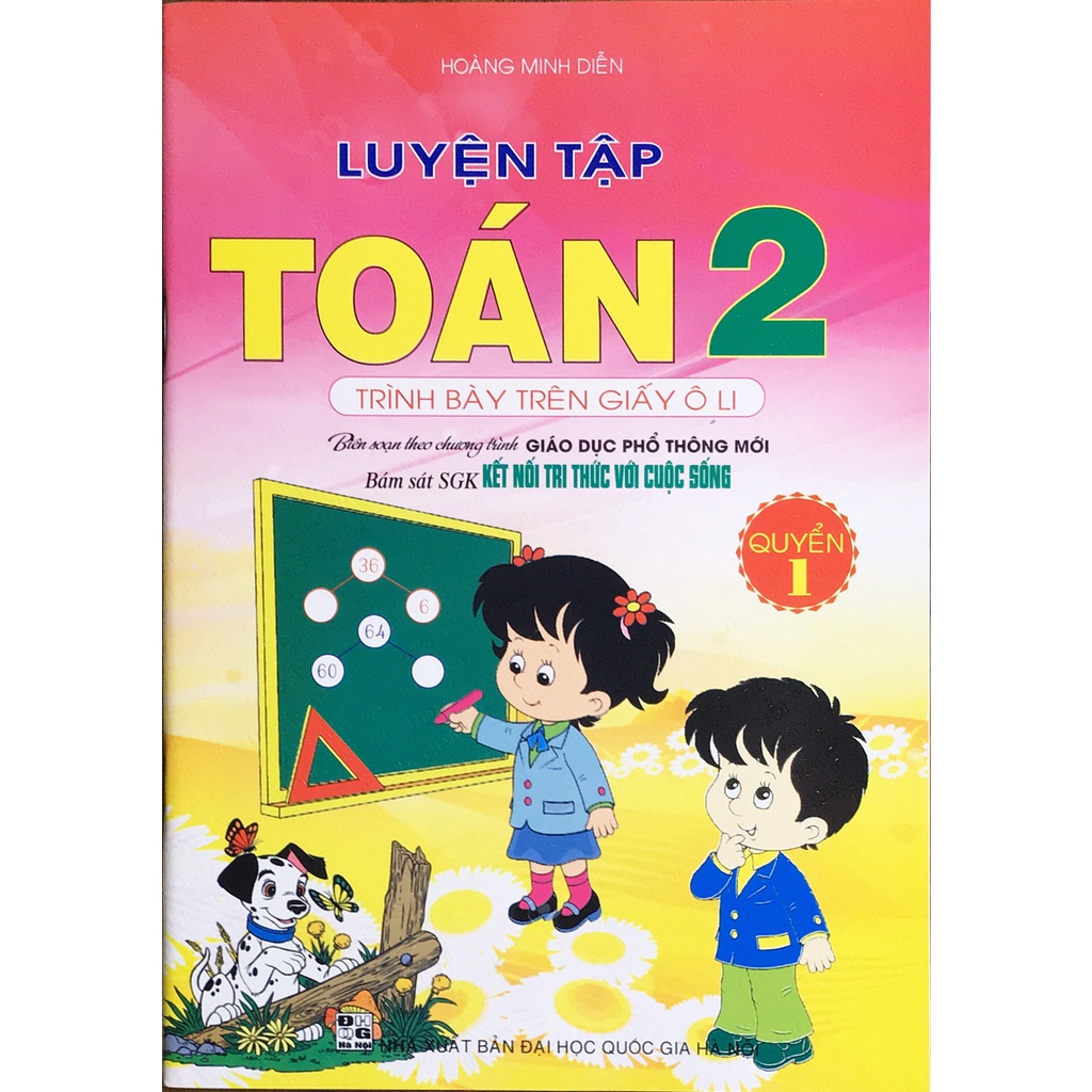 Sách - Luyện tập Toán 2 - Quyển 1 (Trình bày trên giấy ô li - Bám sát SGK Kết nối)