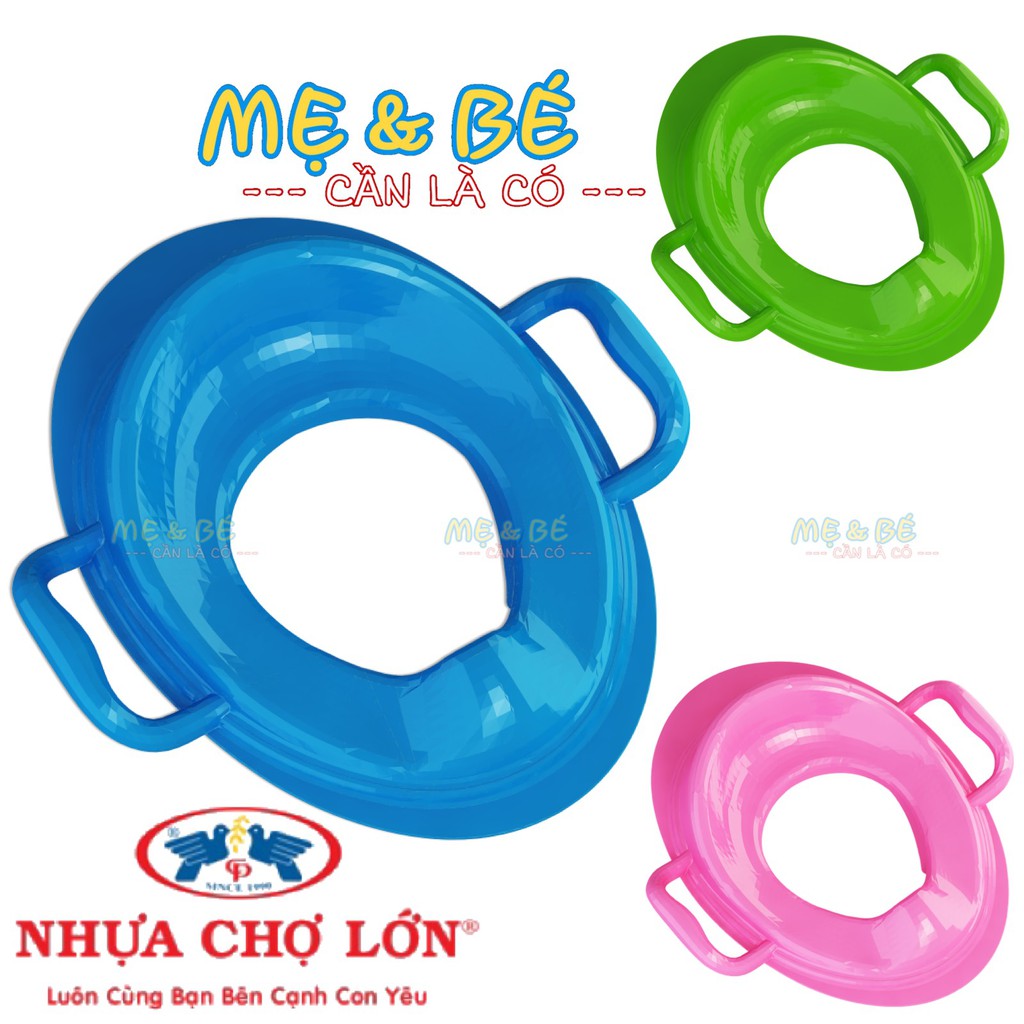 GHẾ LÓT BỒN CẦU CHO BÉ ( NHỰA CHỢ LỚN)