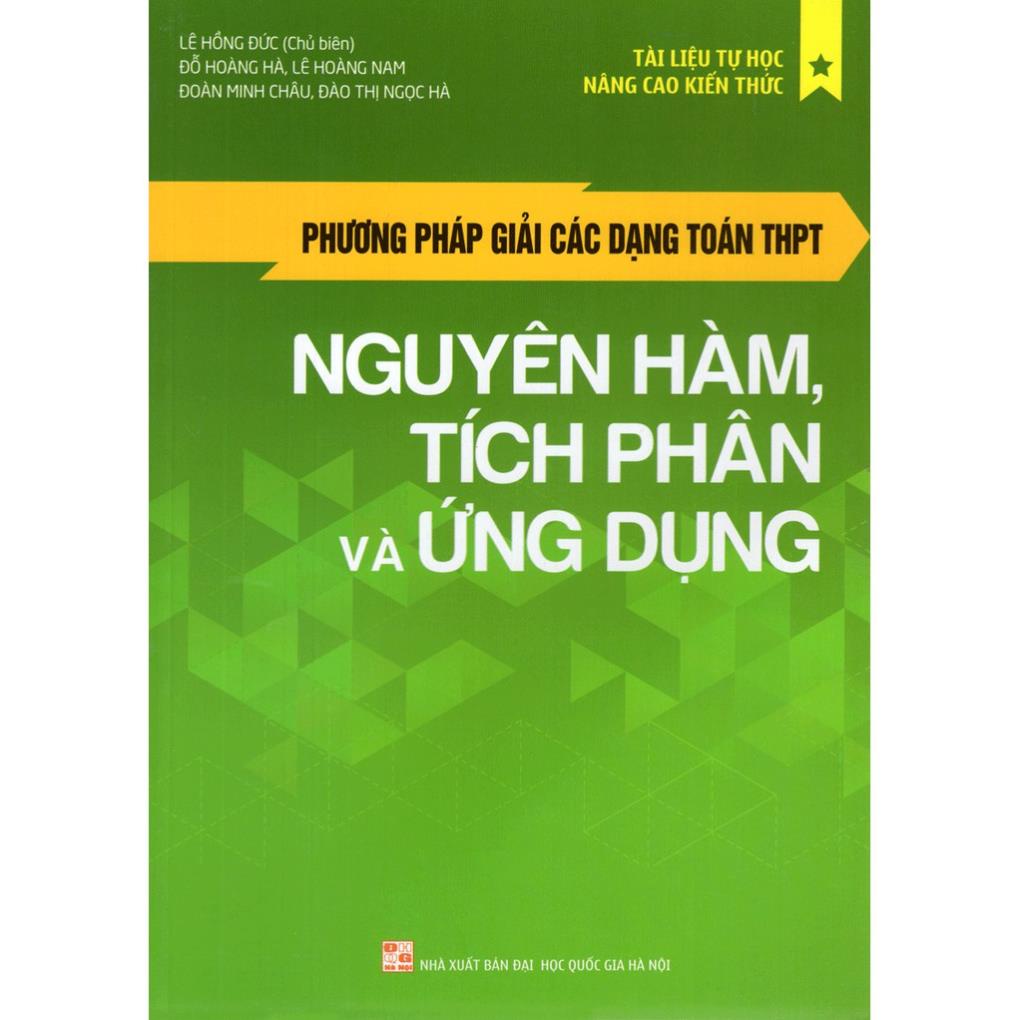 Sách: Phương Pháp giải các dạng toán Thpt - Nguyên hàm, tích phân và ứng dụng - Minh Long