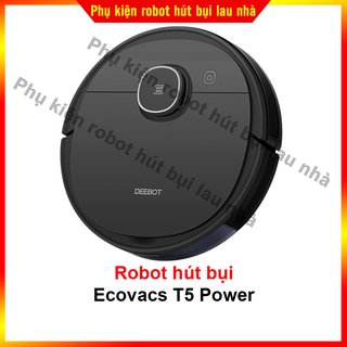 Robot hút bụi ecovacs t5 power pin 5200mah hàng mới 100% tặng app điều khiển robot
