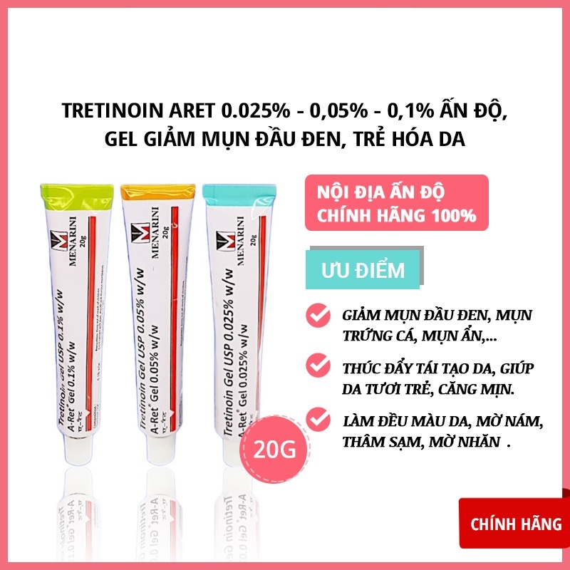 TRETINOIN_ARET_USP  Tretinoin 0.1%, 0.05%, 0.025%, GEL GIẢM MỤN, TRẺ HÓA DA 20g