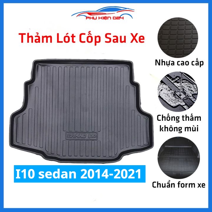 Thảm nhựa lót cốp I10 sedan 2014-2015-2016-2017-2018-2019-2020-2021 nhựa dẻo dày dặn đàn hồi tốt