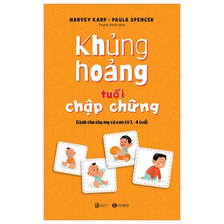 Sách - khủng hoảng tuổi chập chững: dành cho cha mẹ có con từ 1 - 4 tuổi - thái hà