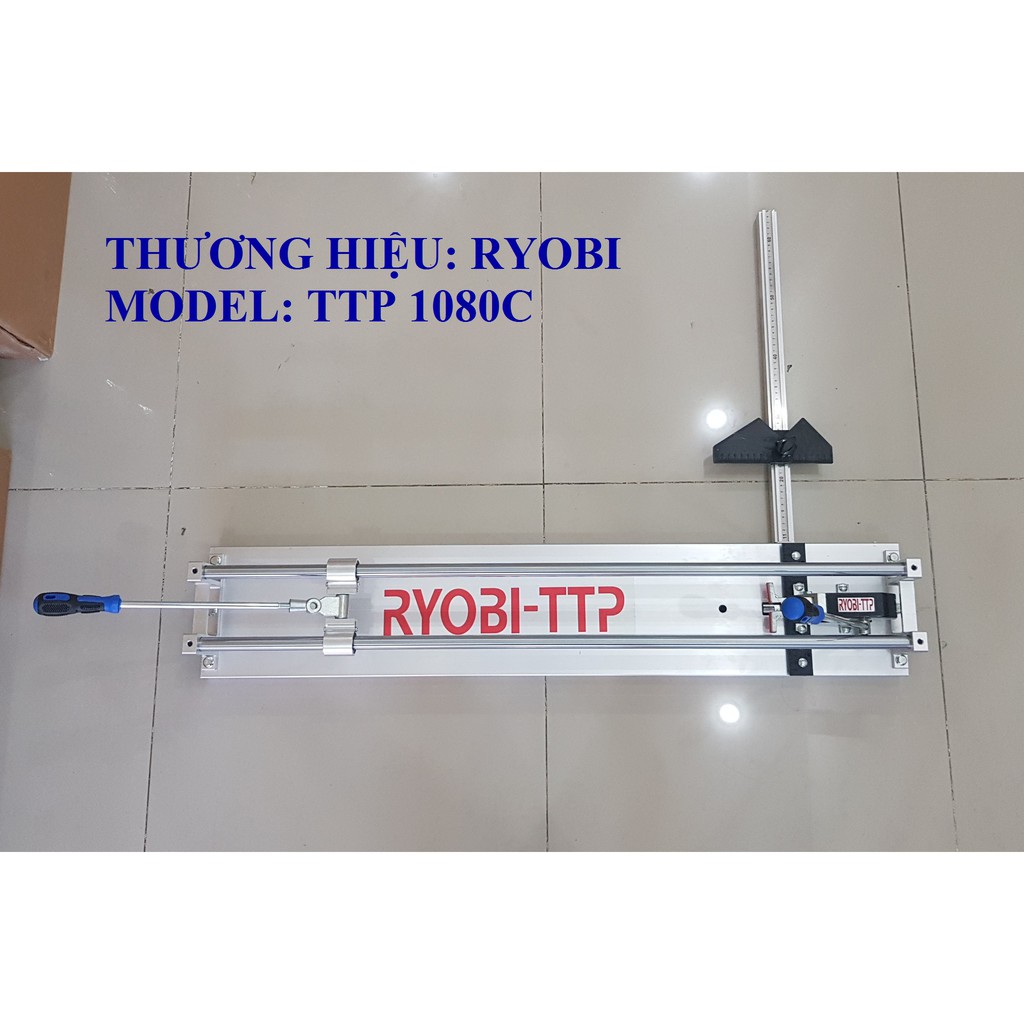 [HOT] Bàn Cắt Gạch Đẩy Tay RYOBI TTP 1080C - 1000MM ( 2 Thanh - Lưỡi Bút )