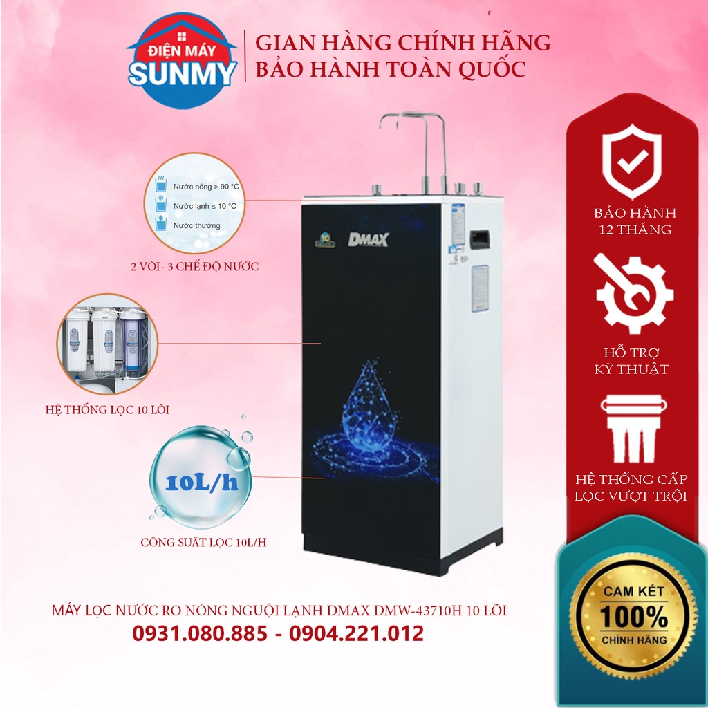 Máy lọc nước RO Dmax DMW-43710H nóng nguội lạnh 10 lõi - Bảo hành chính hãng 12 tháng