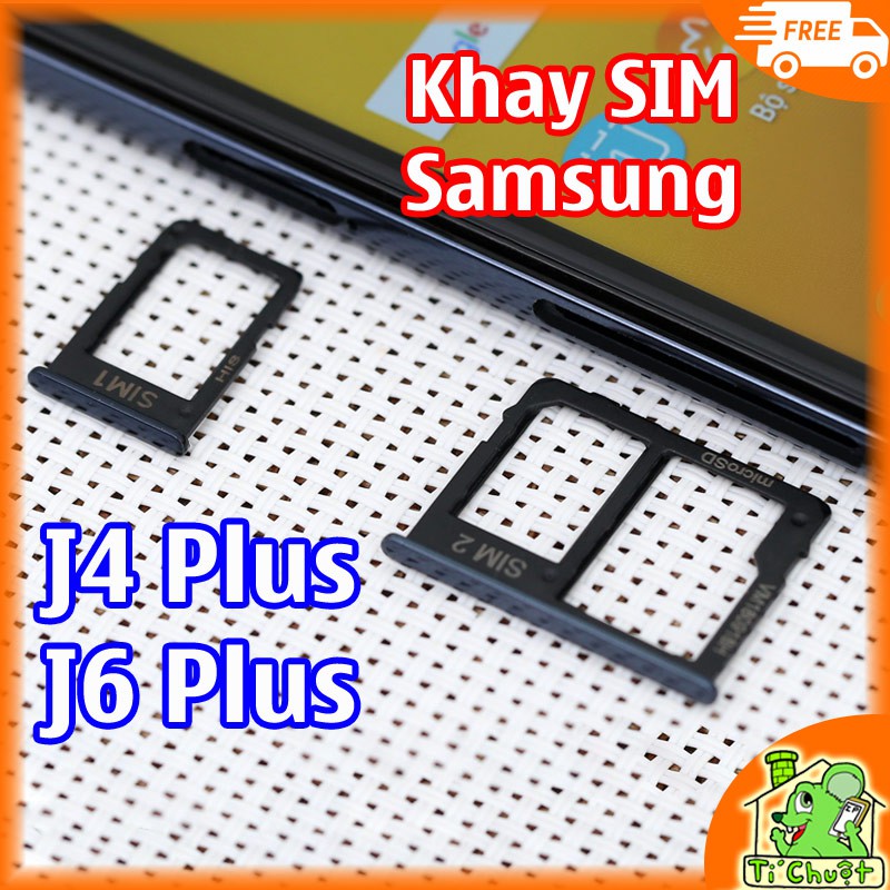 [Chính Hãng] Khay sim Samsung J4 Plus/ J6 Plus ZIN