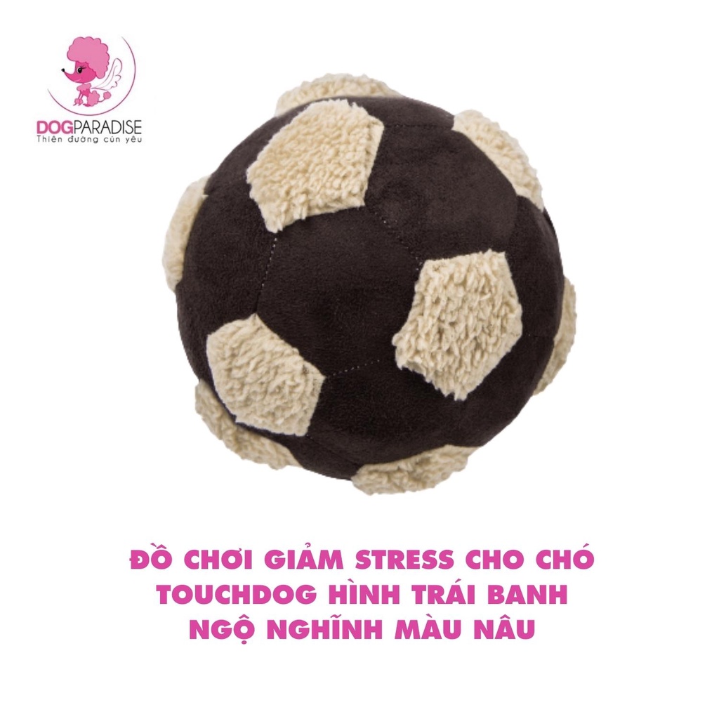 Đồ chơi giảm stress cho chó Touchdog hình trái banh ngộ nghĩnh màu nâu và kem - Dog Paradise