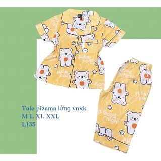 Đồ bộ tole pizama lửng vnxk