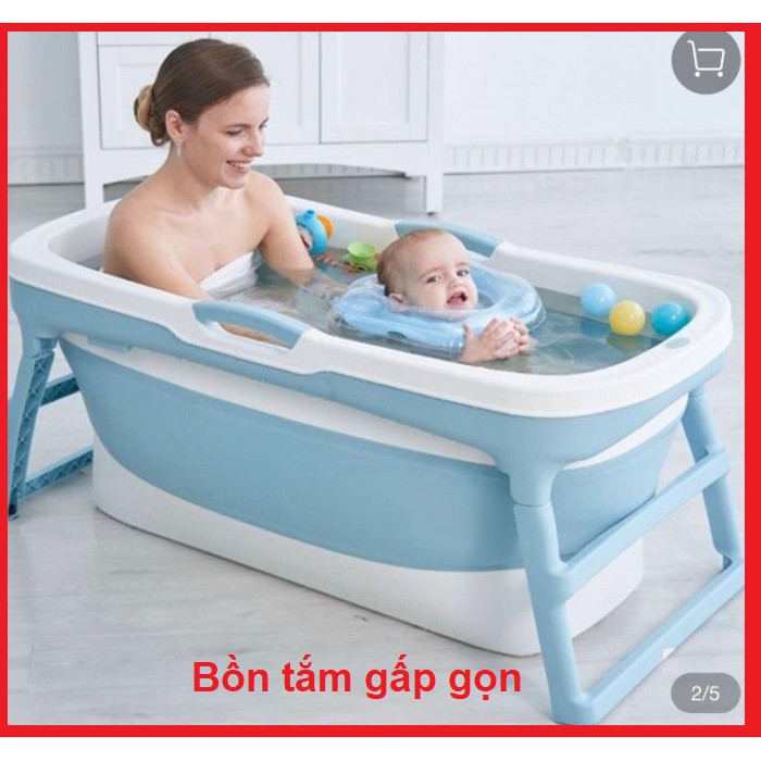 Bồn tắm gấp gọn cho người lớn, trẻ em và cả gia đình