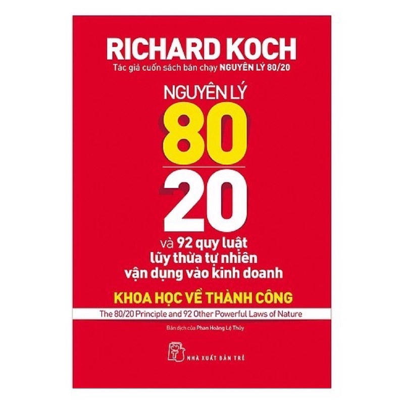 Sách.__.Nguyên Lý 80-20 Và 92 Quy Luật Lũy Thừa Tự Nhiên Vận Dụng Vào Kinh Doanh - Khoa Học Về Thành Công