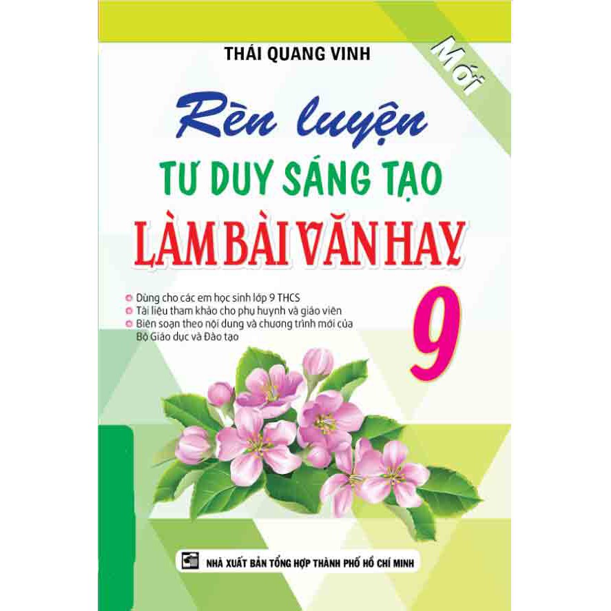 Sách - Rèn Luyện Tư Duy Sáng Tạo Làm Bài Văn Hay 9