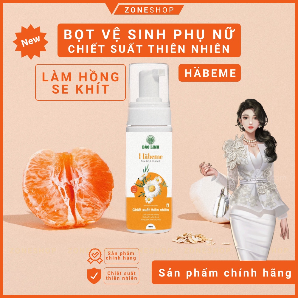 Dung dịch vệ sinh phụ nữ HABEME, bọt vệ sinh phụ nữ chiết xuất thiên nhiên, làm hồng, se khít - Bảo Linh ZONESHOP