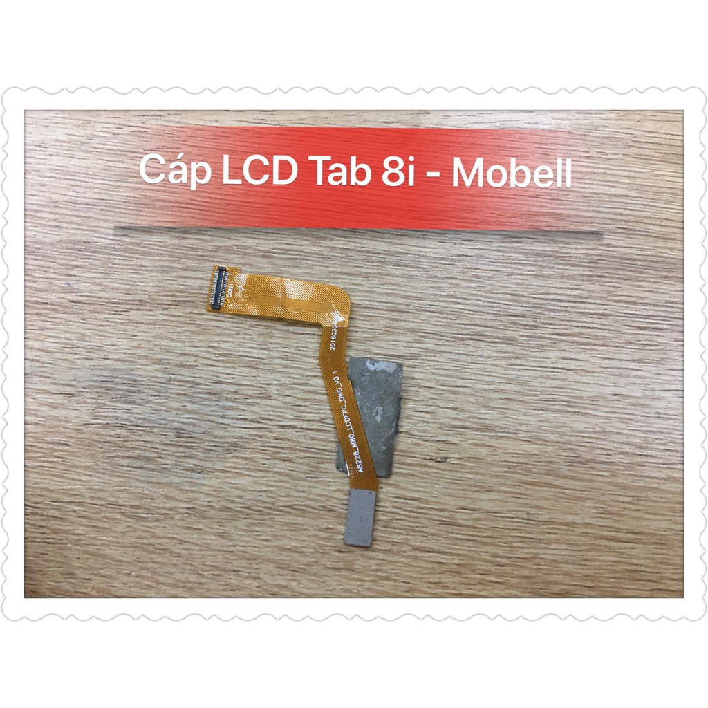 Cáp LCD Tab 8i - Mobell