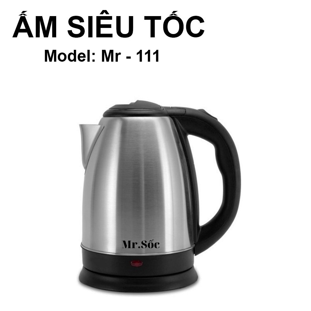 Ấm Đun Siêu Tốc Mr.Sốc, Bảo Hành 12 Tháng, Hàng Chính Hãng - Ấm Siêu Tốc - Ấm Điện - Ấm Đun Nước