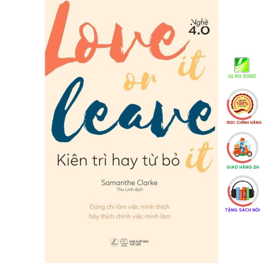 Sách - LOVE IT OR LEAVE IT – Kiên trì hay từ bỏ [AZVietNam]