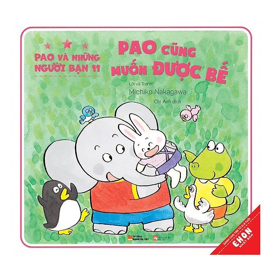 Sách Ehon Nhật Bản - Pao Và Những Người Bạn 11 – Pao Cũng Muốn Được Bế