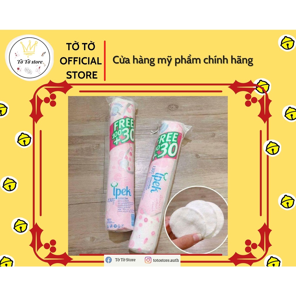 Bông tẩy trang Ipek 150 miếng [100% cotton] chính hãng xuất xứ thổ nhĩ kì [CÓ ẢNH THẬT]