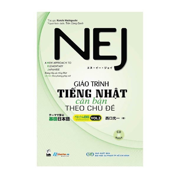Sách tiếng Nhật - NEJ - Giáo Trình Tiếng Nhật Căn Bản Theo Chủ Đề - Vol.2