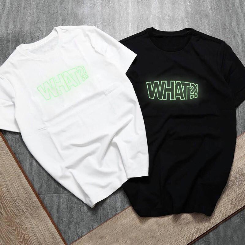 Áo thun DẠ QUANG "WHAT" - (Không đúng cotton 4c tặng free áo)