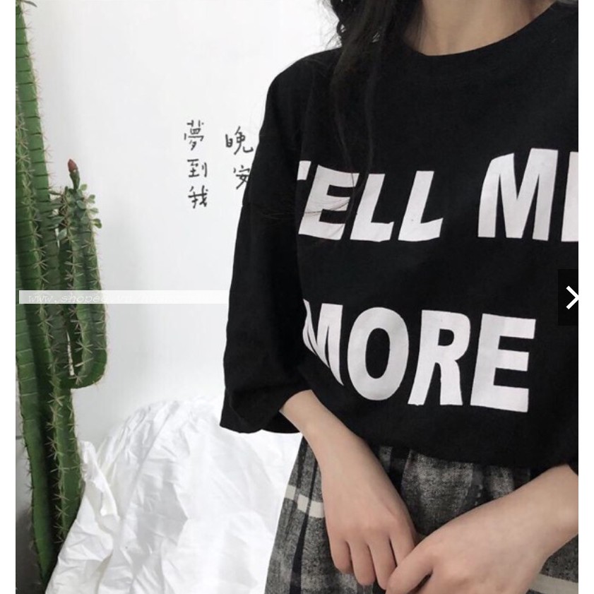 Áo phông TELL ME MORE ngắn tay HARIQUEEN