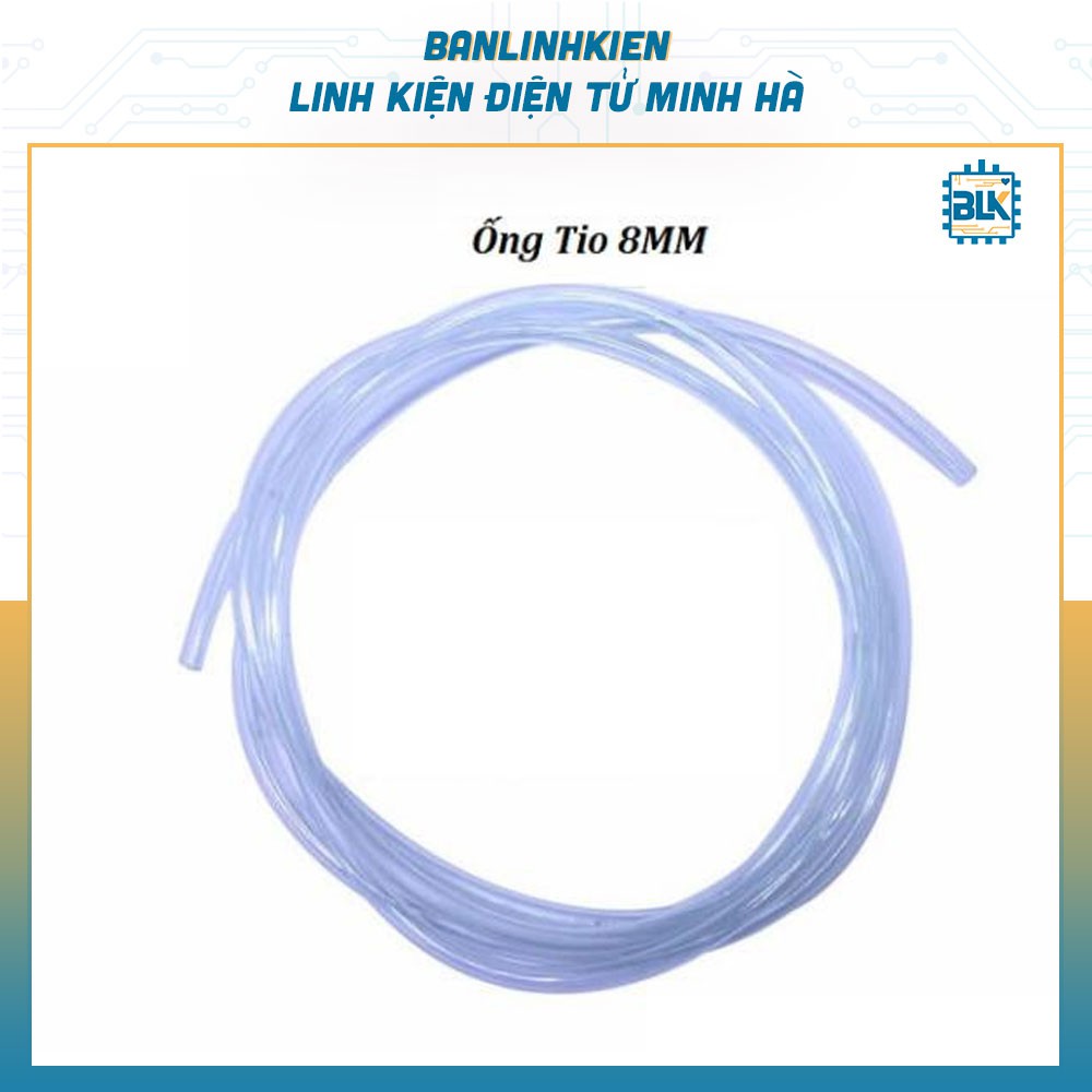 Ống Tio Máy Bơm 8MM (1 Mét)
