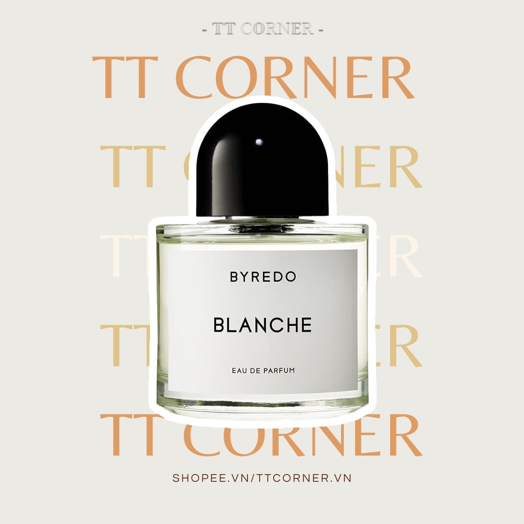 Nước hoa dùng thử Unisex Byredo Blanche Test 5ml/10ml/20ml - 𝕋𝕋 ℂ𝕆ℝℕ𝔼ℝ -