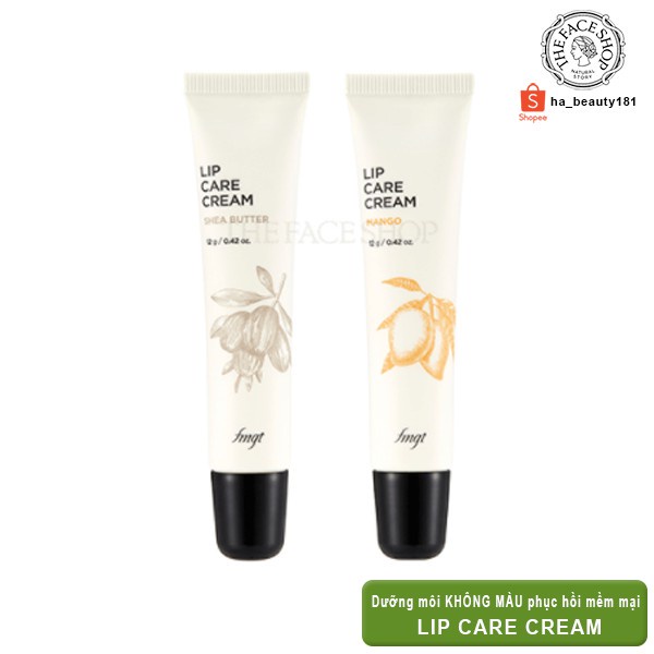 Dưỡng môi không màu The Face Shop Lip Care Cream 12g (có 2 mùi Shea Buuter và Mango)