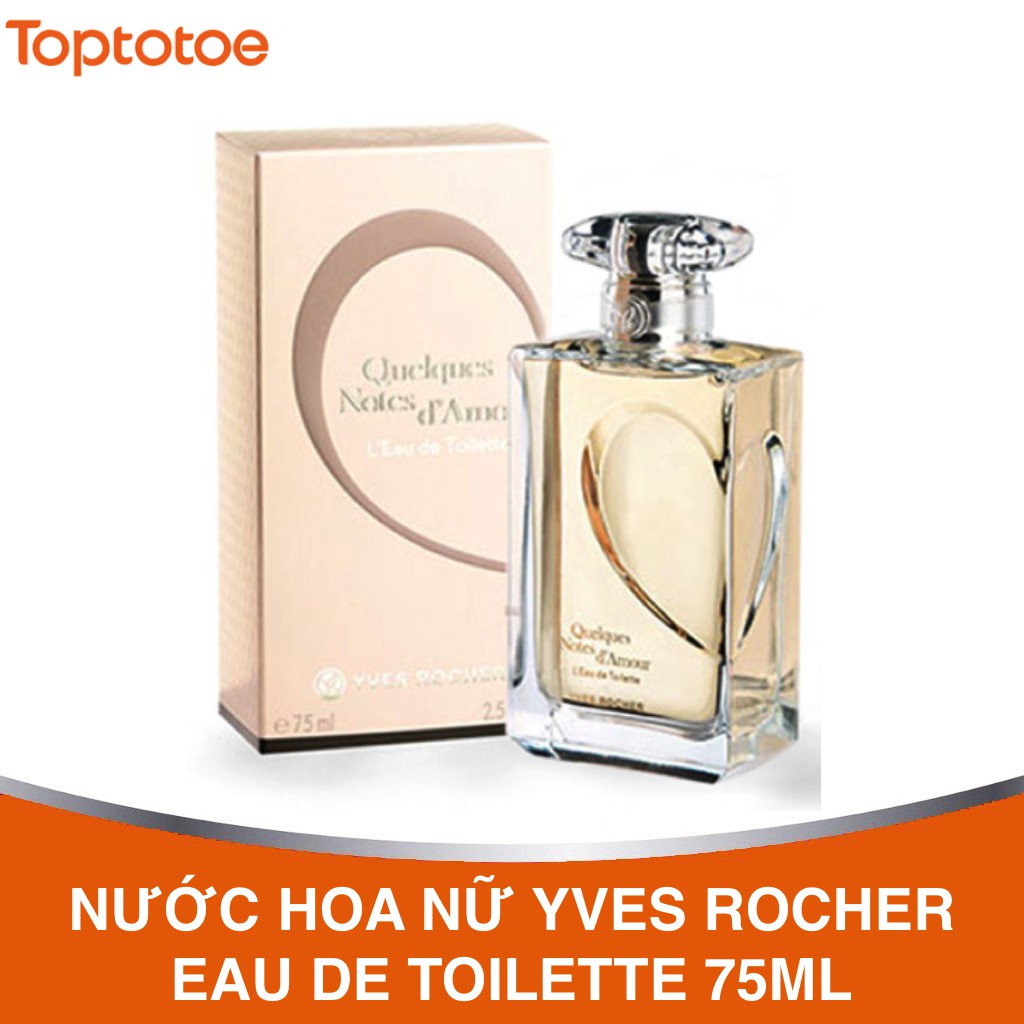 Nước Hoa Dành Cho Nữ Yves Rocher Quelques Notes d'Amour L'Eau de Toilette 75ml