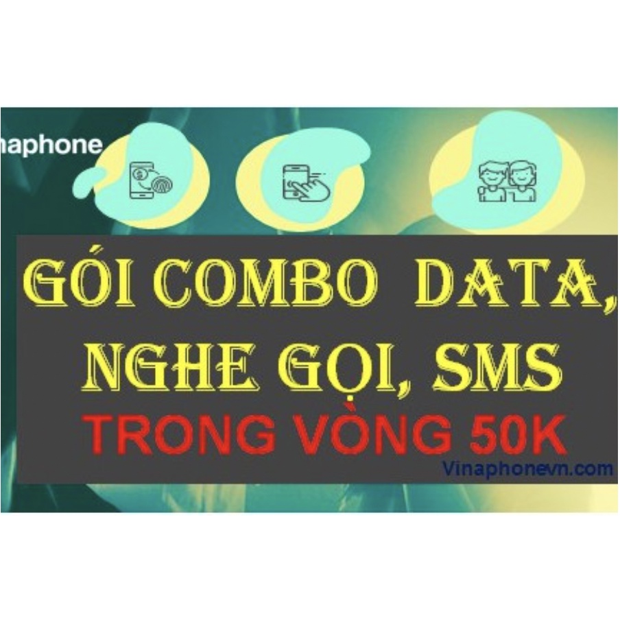 Sim vinaphone chỉ nạp 50k/tháng có 2gb/ngày, 1000 phút nội mạng, đầu 09, 08