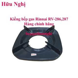 Kiềng bếp ga rinnai rv-286, rvb-287 , phụ kiện bếp gas rinnai