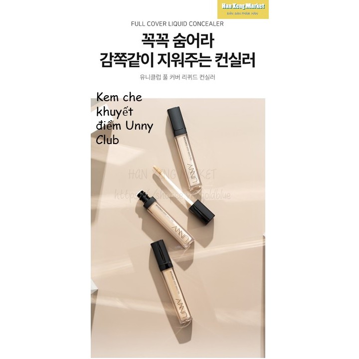 CHE KHUYẾT ĐIỂM UNNY CLUB FULL COVER LIQUID CONCEALER 7.5G SPF 30 PA++