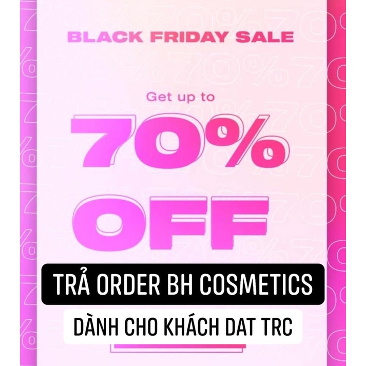 CỌ BH COSMETICS TRẢ ORDER