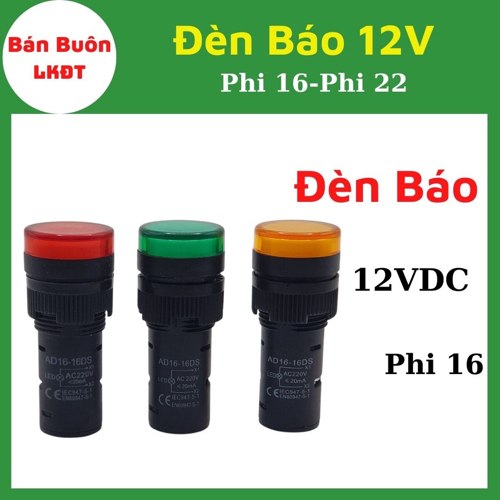 Đèn báo 12V phi 22 / Phi 16, Đèn báo 12V