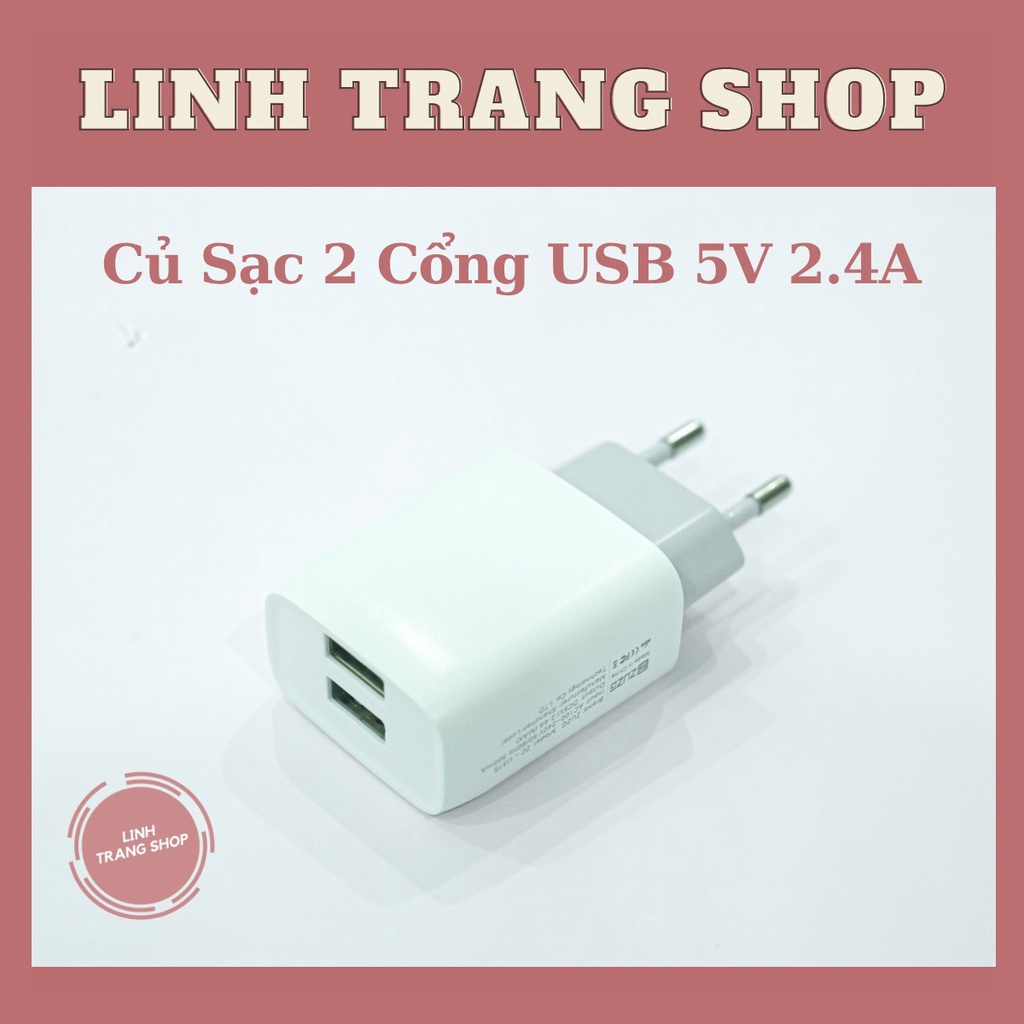 Củ Sạc 2 Cổng USB 5V 2.4A Dành Cho Nhiều Dòng Máy