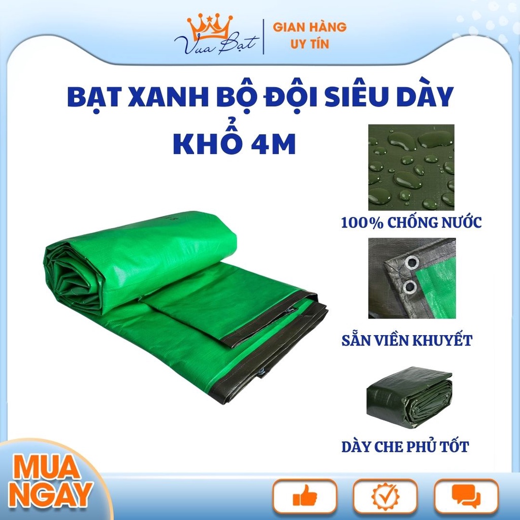 Bạt màu xanh bộ đội khổ 4m loại Tốt và Dày, che xe tải, bạt lót trải sân vườn, bạt phủ xe. Vua Bạt