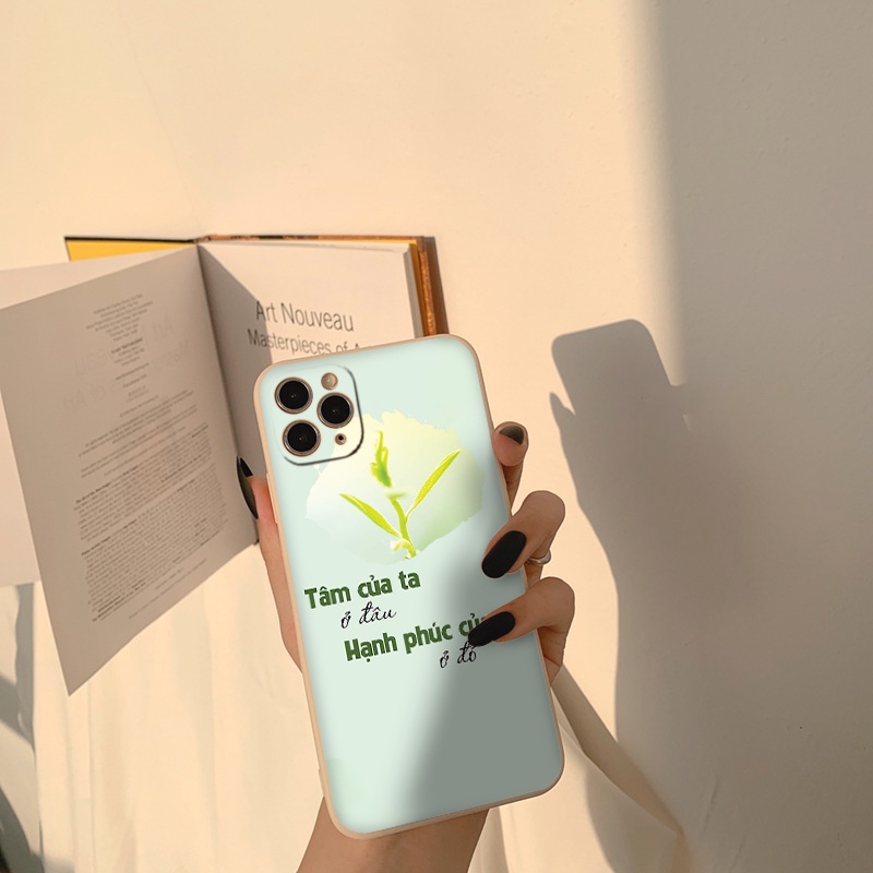 Ốp Lưng phone Suy nghĩ tích cực &quot;TÂM CỦA TA Ở ĐÂU HẠNH PHÚC CỦA TA Ở ĐÓ&quot; từ iphone 6 đến 13 pro max