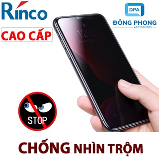 Kính Cường Lực iPhone Chống Nhìn Trộm Full Màn Hình Chính Hãng Rinco