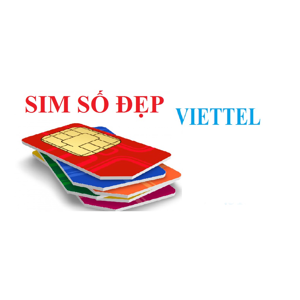 SIM VIETTEL SỐ ĐẸP - ĐÚNG GIÁ 200K/SIM- BÁO SỐ BẠN CHỌN KHI MUA